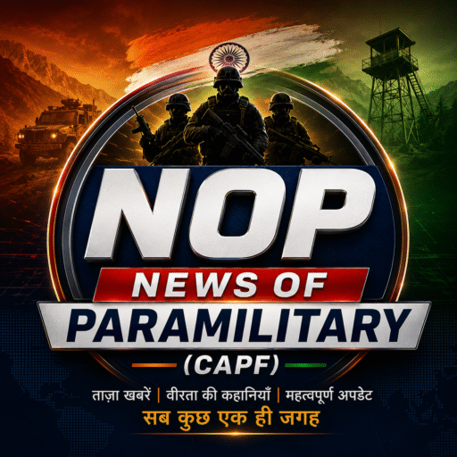 NEWS OF PARAMILITARY (CAPF)